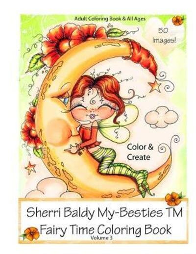 Cover for Sherri Ann Baldy · Sherri Baldy My-Besties Fairy Time Coloring Book (Paperback Book) (2016)