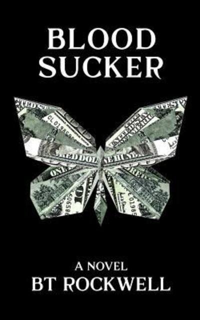 Cover for Bt Rockwell · Blood Sucker (Pocketbok) (2018)