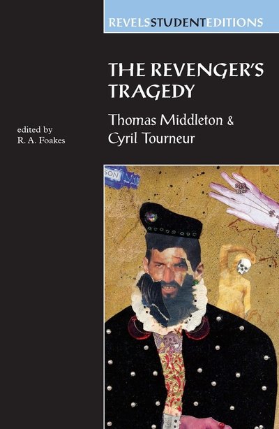 Cover for R.A. Foakes · The Revenger's Tragedy: Thomas Middleton / Cyril Tourneur - Revels Student Editions (Paperback Book) [New edition] (1996)