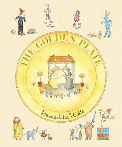 Cover for Bernadette Watts · The Golden Plate (Hardcover Book) (2014)