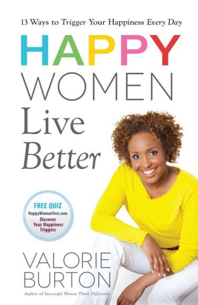 Cover for Valorie Burton · Happy Women Live Better (Pocketbok) (2013)