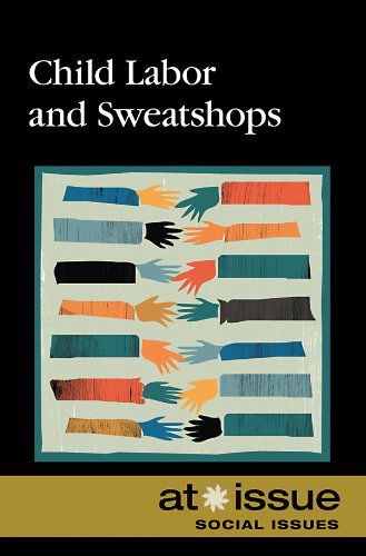 Cover for Christine Watkins · Child Labor and Sweatshops (At Issue Series) (Taschenbuch) (2010)