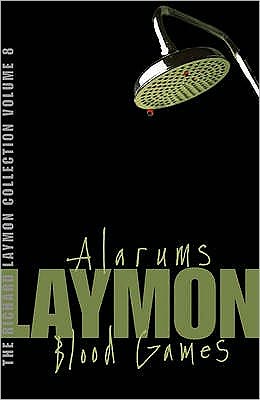 Cover for Richard Laymon · The Richard Laymon Collection Volume 8: Alarums &amp; Blood Games (Paperback Book) (2006)