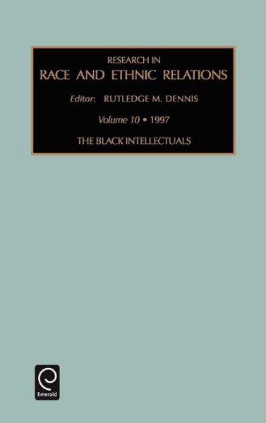Cover for Rutledge M. Dennis · Black Intellectuals - Research in Race and Ethnic Relations (Hardcover Book) (1997)
