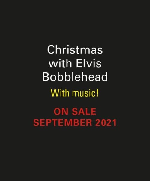 Cover for Robert K. Elder · Christmas with Elvis Bobblehead (Book) (2021)