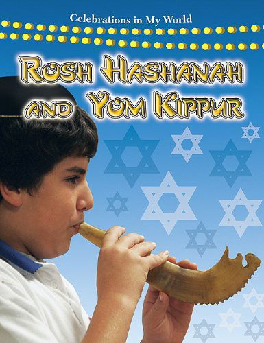 Cover for Lynn Peppas · Rosh Hashanah and Yom Kippur (Celebrations in My World) (Paperback Book) (2009)