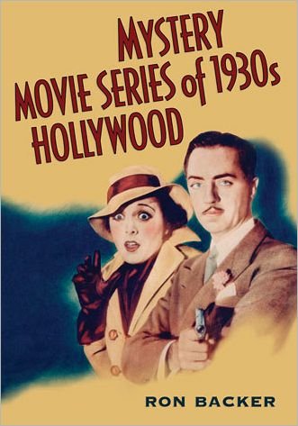 Cover for Ron Backer · Mystery Movie Series of 1930s Hollywood (Paperback Bog) (2012)