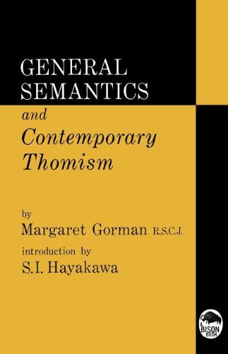 Cover for R. S. C. J. Margaret Gorman · General Semantics and Contemporary Thomism (Bison Book S) (Paperback Book) (1962)