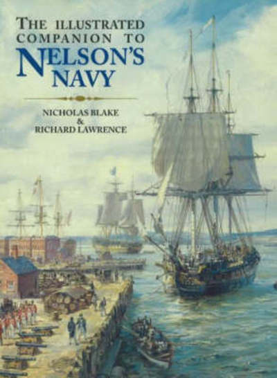 Cover for Nicholas Blake · The Illustrated Companion of Nelson's Navy (Paperback Book) (2005)