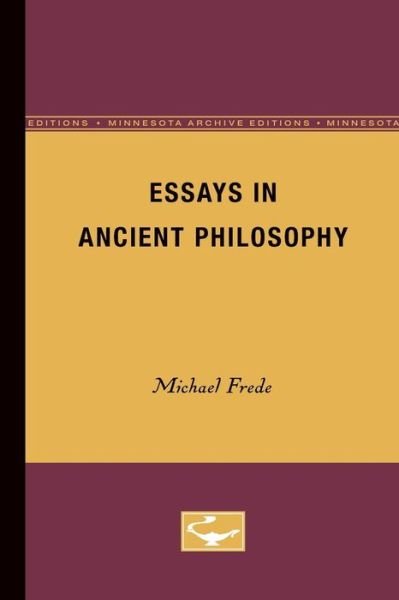 Cover for Michael Frede · Essays in Ancient Philosophy (Taschenbuch) [Minnesota Archive Editions edition] (1987)