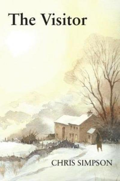 Cover for Chris Simpson · The Visitor: A Christmas Story from the Yorkshire Dales (Hardcover Book) (2017)