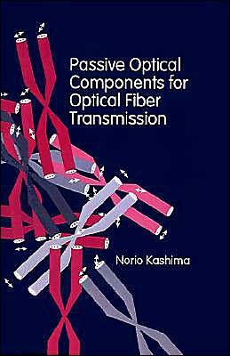 Cover for Norio Kashima · Passive Optical Components for Optical F (Gebundenes Buch) (1995)