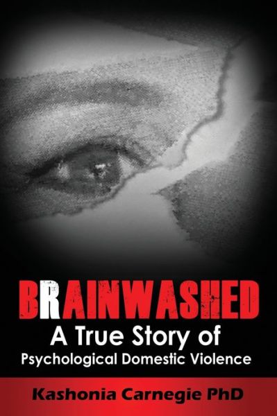 Cover for Kashonia Carnegie Phd · Brainwashed (Paperback Book) (2014)