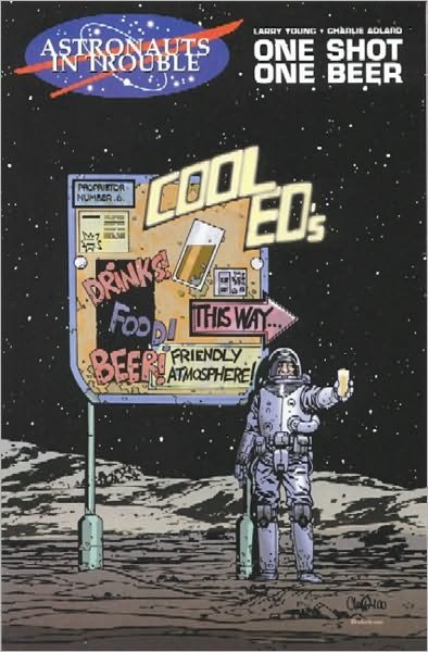 Cover for Larry Young · Astronauts in Trouble: One Shot, One Beer (Pocketbok) (2000)