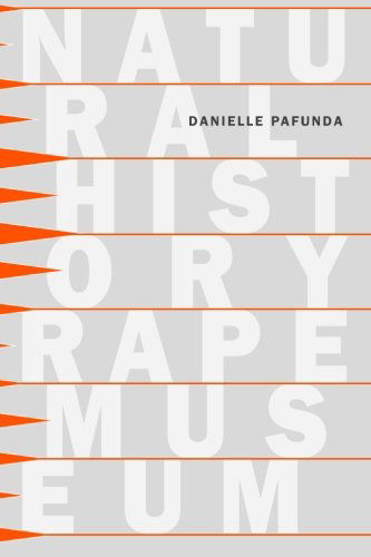 Cover for Danielle Pafunda · Natural History Rape Museum (Paperback Book) (2013)