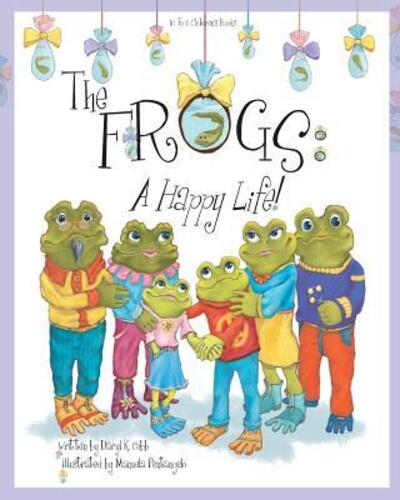 Cover for Daryl K Cobb · The Frogs A Happy Life! (Paperback Book) (2015)