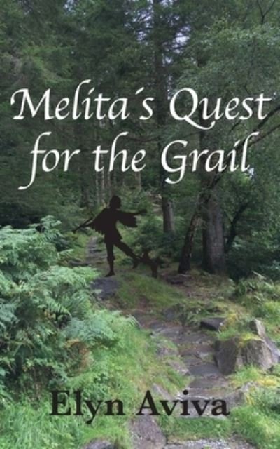 Cover for Elyn Aviva · Melitas Quest for the Grail (Pocketbok) (2020)