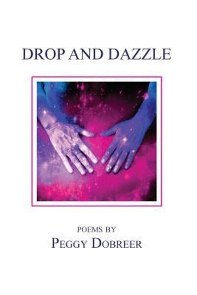 Cover for Peggy Dobreer · Drop and Dazzle (Paperback Book) (2018)