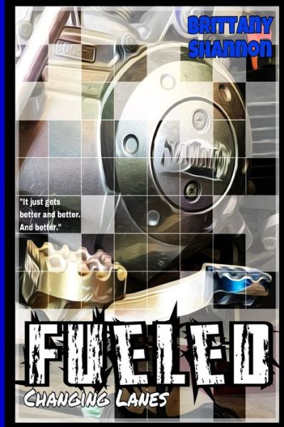 Cover for Brittany Shannon · Fueled (Pocketbok) (2018)