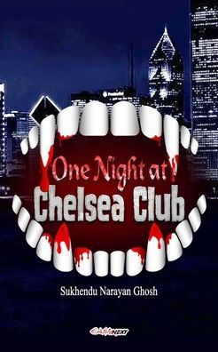 Sukhendu Narayan Ghosh · One Night at Chelsea Club (Paperback Book) (2024)