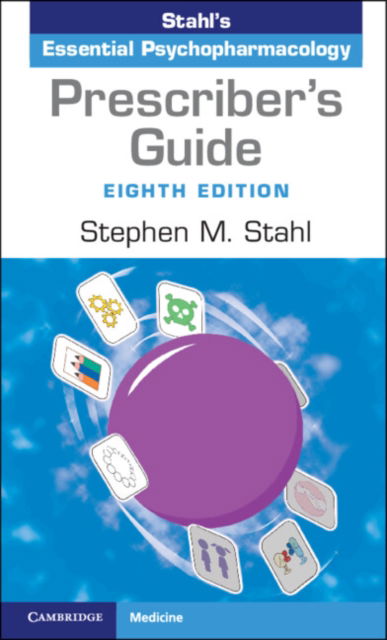 Cover for Stahl, Stephen M. (University of California, San Diego and Riverside) · Prescriber's Guide: Stahl's Essential Psychopharmacology (Pocketbok) [8 Revised edition] (2024)