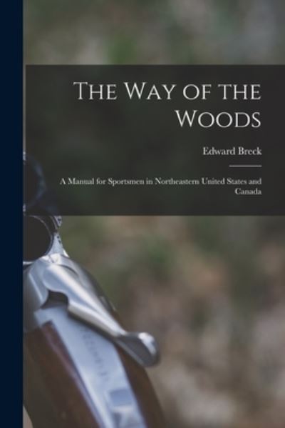 Cover for Edward Breck · Way of the Woods (Bok) (2022)