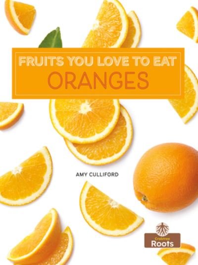 Cover for Amy Culliford · Oranges (Book) (2023)