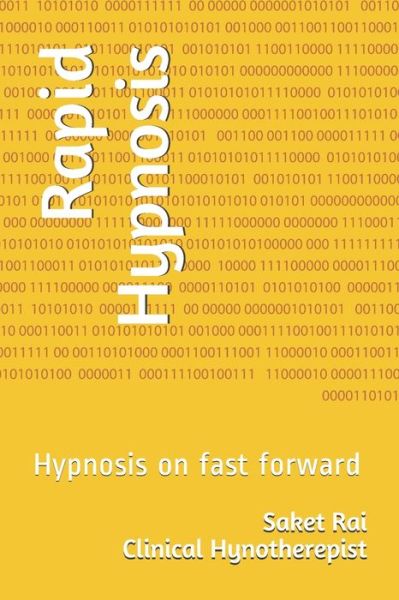 Cover for Saket Rai Ccht · Rapid Hypnosis: Hypnosis on fast forward - Easy Hypnosis (Paperback Book) (2019)