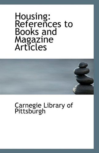 Cover for Carnegie Library of Pittsburgh · Housing: References to Books and Magazine Articles (Paperback Book) (2009)