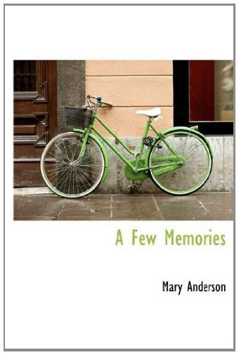 Cover for Mary Anderson · A Few Memories (Hardcover Book) (2009)