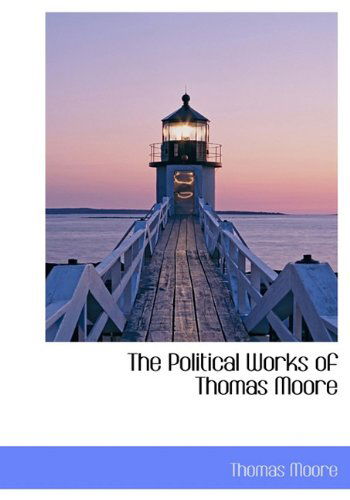 Cover for Thomas Moore · The Political Works of Thomas Moore (Hardcover Book) (2009)