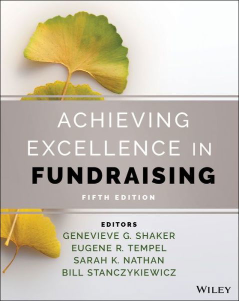 Achieving Excellence in Fundraising - Tempel - Kirjat - John Wiley & Sons Inc - 9781119763758 - perjantai 4. maaliskuuta 2022