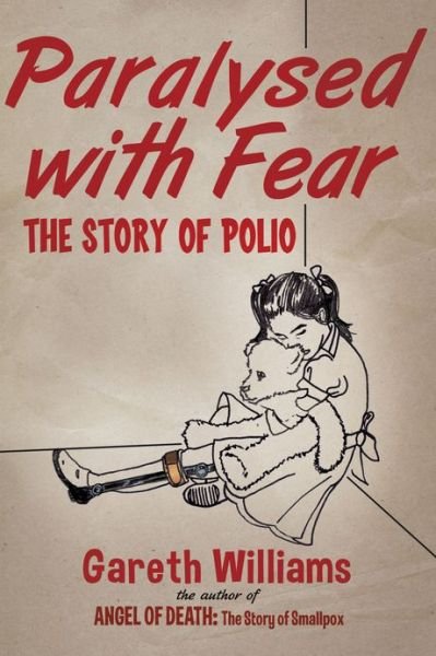 Cover for Gareth Williams · Paralysed with Fear: The Story of Polio (Hardcover bog) (2013)