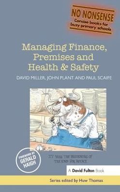 Cover for David Miller · Managing Finance, Premises and Health &amp; Safety - No-Nonsense Series (Gebundenes Buch) (2016)