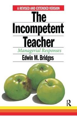 Cover for Edwin M. Bridges · The Incompetent Teacher: Managerial Responses (Hardcover Book) (2016)