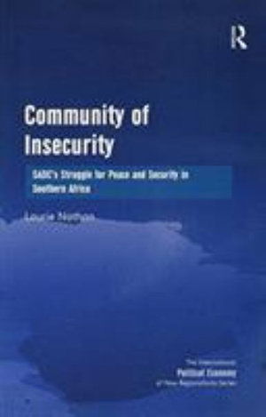 Cover for Laurie Nathan · Community of Insecurity: SADC's Struggle for Peace and Security in Southern Africa - New Regionalisms Series (Paperback Book) (2016)