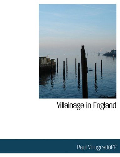 Cover for Paul Vinogradoff · Villainage in England (Paperback Book) (2010)