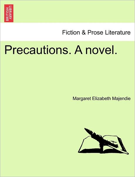 Cover for Margaret Elizabeth Majendie · Precautions. a Novel. (Paperback Book) (2011)