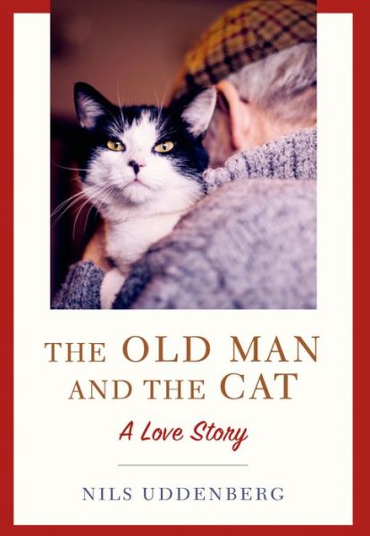 Cover for Nils Uddenberg · The Old Man and the Cat (Hardcover Book) (2015)