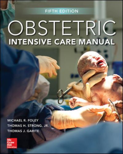 Cover for Michael Foley · Obstetric Intensive Care Manual, Fifth Edition (Paperback Book) (2018)