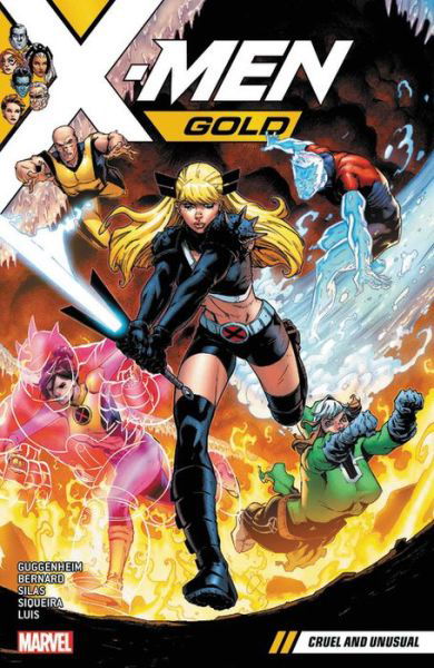 X-men Gold Vol. 5: Cruel And Unusual - Marc Guggenheim - Książki - Marvel Comics - 9781302909758 - 12 czerwca 2018