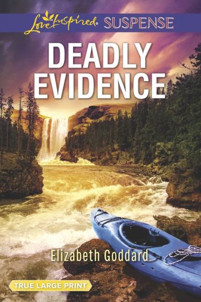 Cover for Elizabeth Goddard · Deadly Evidence Mount Shasta Secrets (Book) (2019)