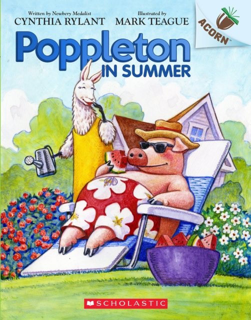 Poppleton in Summer: An Acorn Book (Poppleton #6) - Poppleton - Cynthia Rylant - Livros - Scholastic Inc. - 9781338566758 - 2 de maio de 2023