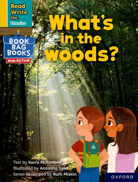 Cover for Karra McFarlane · Read Write Inc. Phonics: What's in the woods? (Yellow Set 5 NF Book Bag Book 10) - Read Write Inc. Phonics (Paperback Book) (2022)