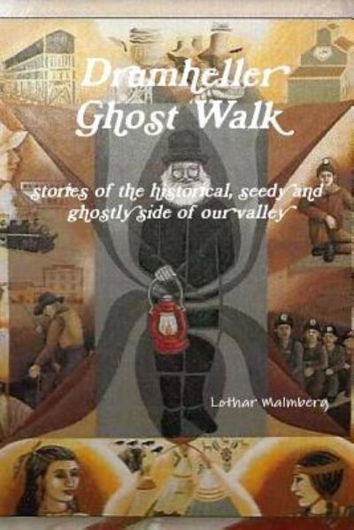 Cover for Lothar Malmberg · Drumheller Ghost Walk (Paperback Book) (2018)