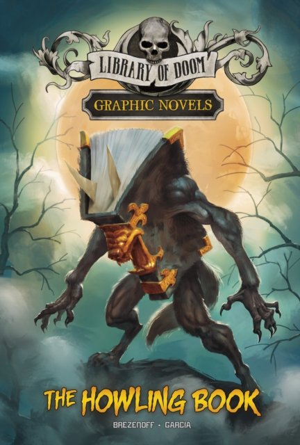 Cover for Steve Brezenoff · The Howling Book - Library of Doom Graphic Novels (Gebundenes Buch) (2023)