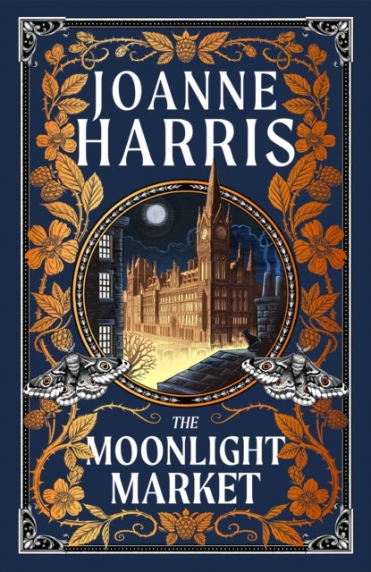 Cover for Joanne Harris · The Moonlight Market: NEVERWHERE meets STARDUST in this spellbinding new fantasy from the million copy bestseller (Pocketbok) (2024)