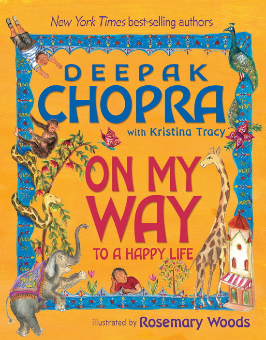 Cover for Chopra, Deepak, M.D. · On My Way to a Happy Life (Hardcover Book) (2010)