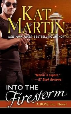 Cover for Kat Martin · Into the Firestorm (Buch) (2017)