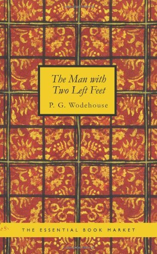 Cover for P. G. Wodehouse · The Man with Two Left Feet: and Other Stories (Pocketbok) (2008)